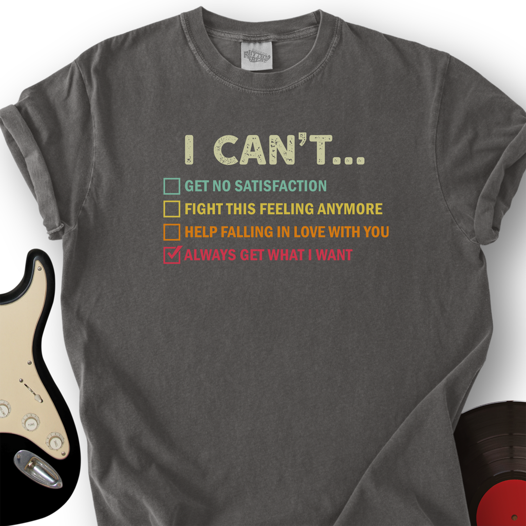 I Can't Get T-Shirt product image 1