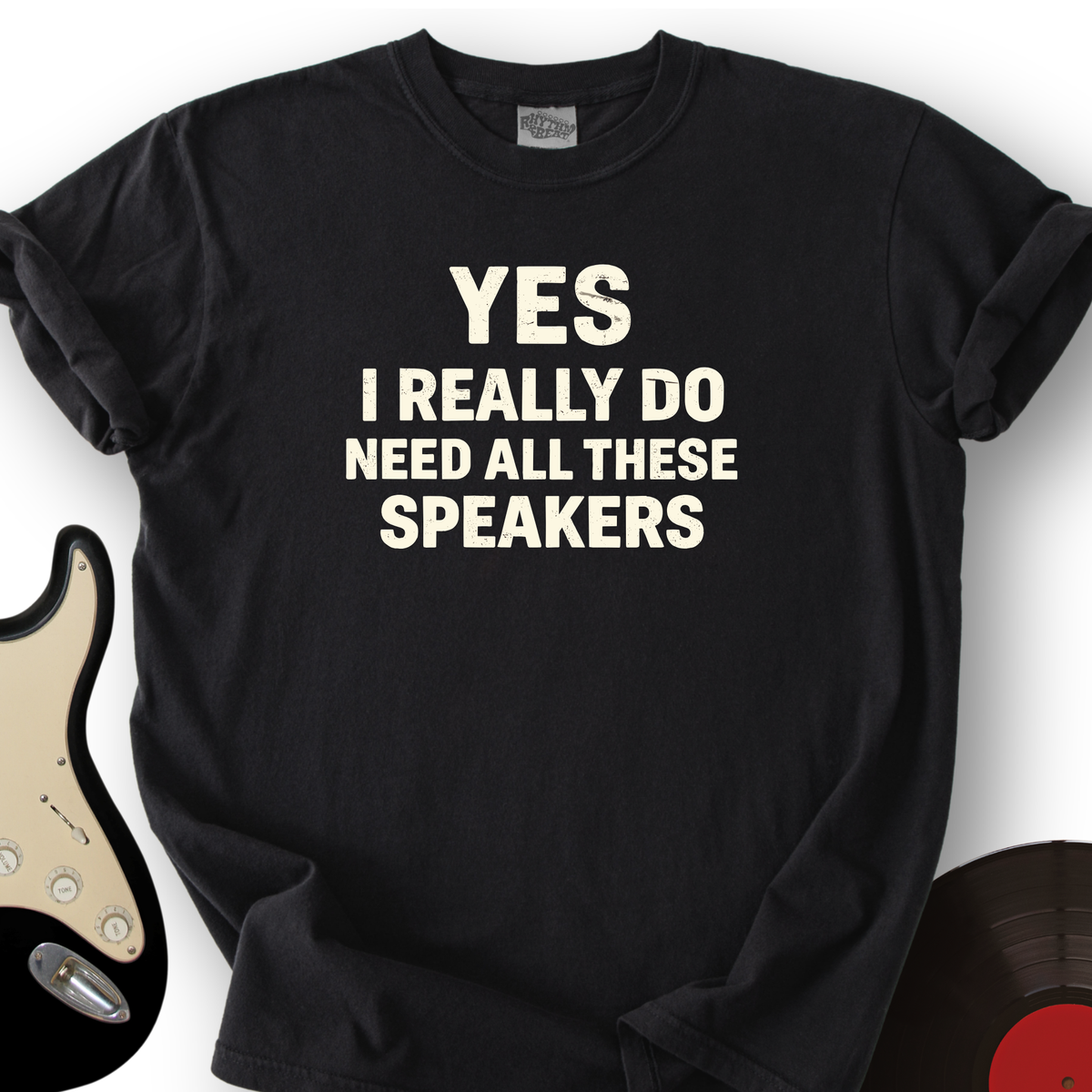 Need All These Speakers T-Shirt product image 4