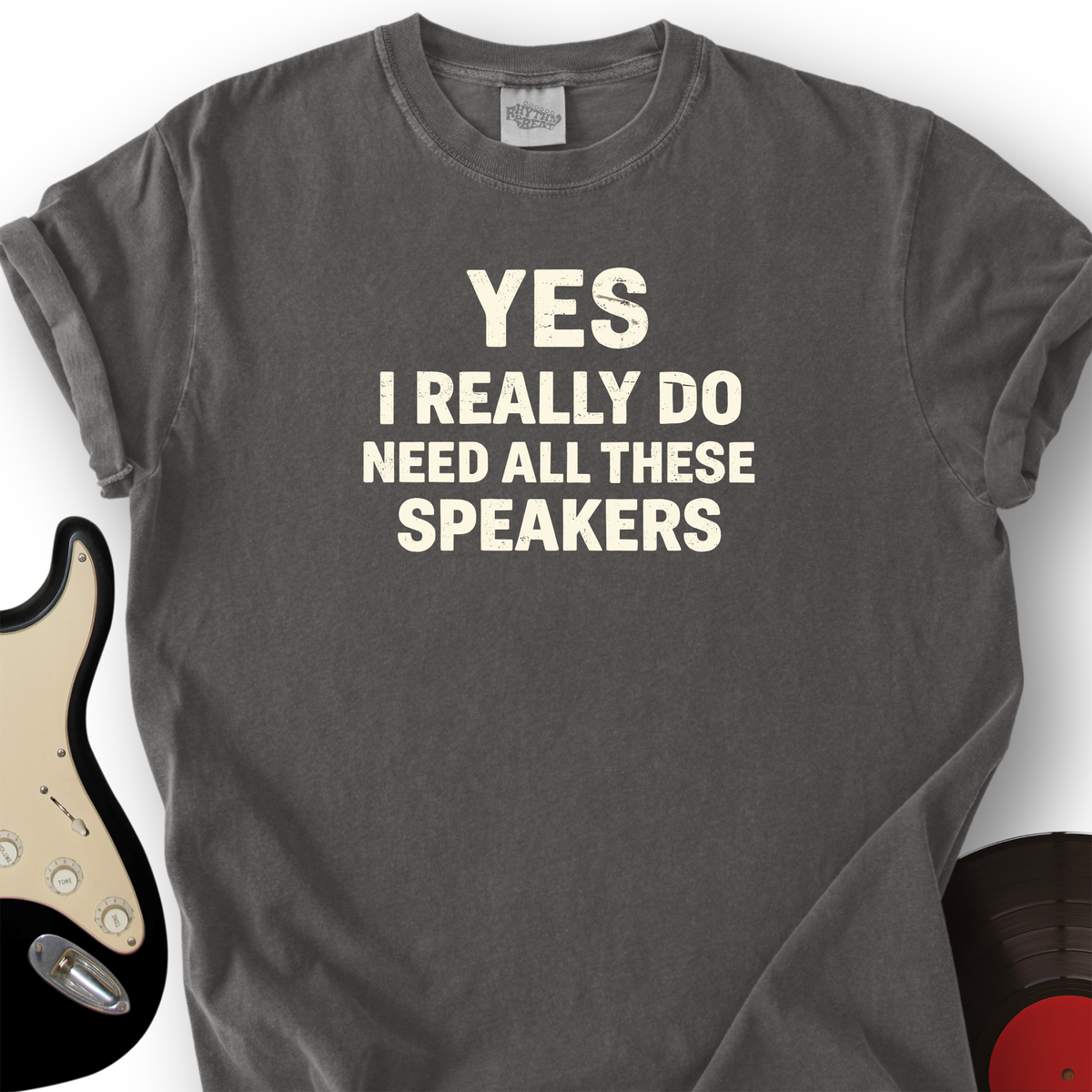 Need All These Speakers T-Shirt product image 1