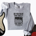 Do You Hear That Buzz Crewneck product image 1