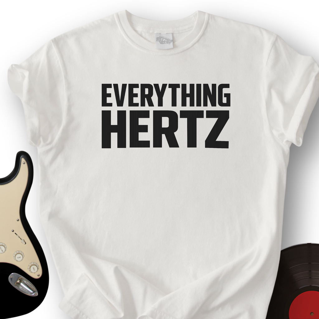 Everything Hertz T-Shirt product image 2