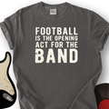 Act for the Band T-Shirt product image 1