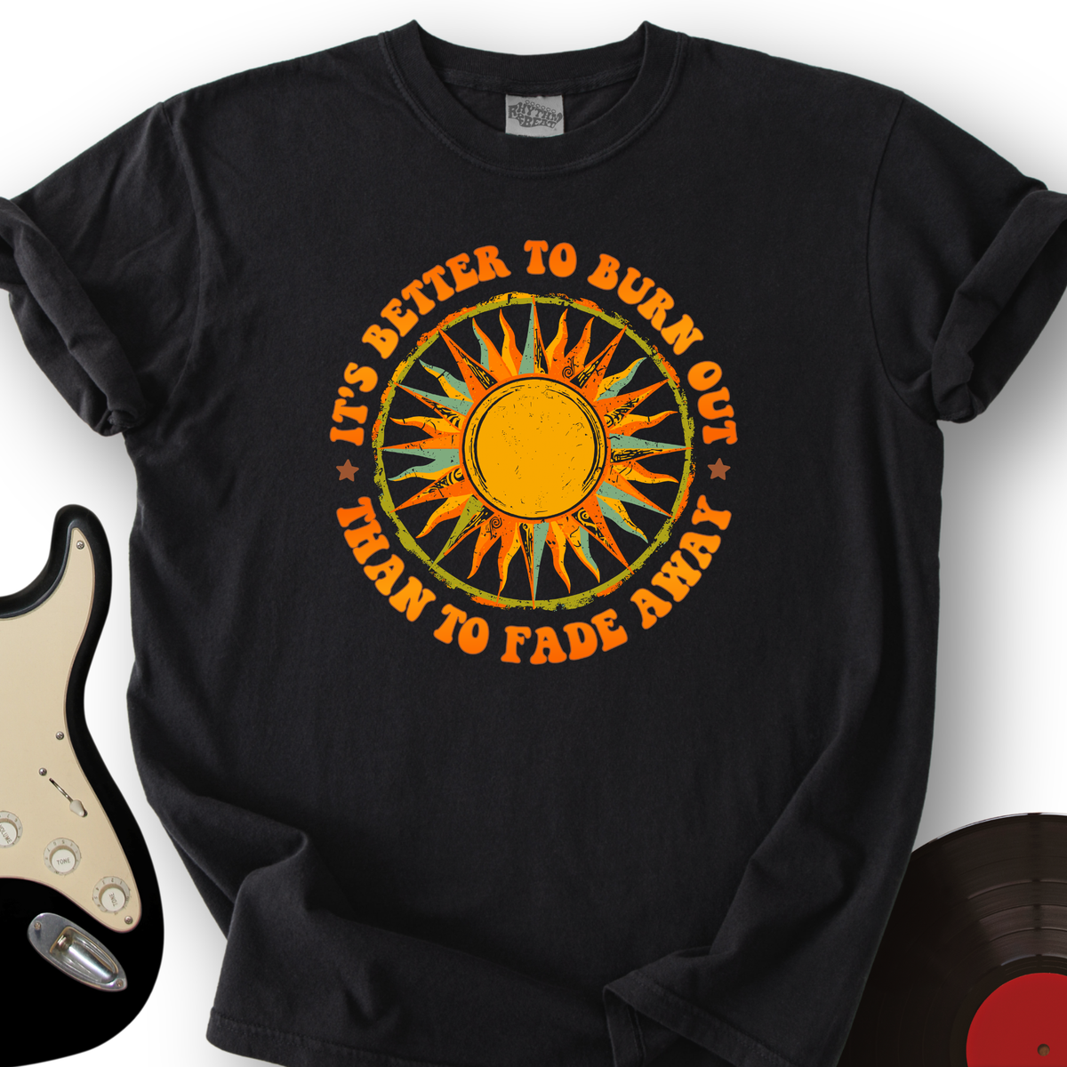 It's Better To Burn T-Shirt product image 6