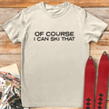 Of Course I Can Ski product image 1