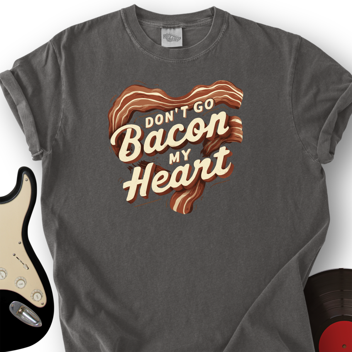 Don’t Go Bacon My Heart T-Shirt product image 2