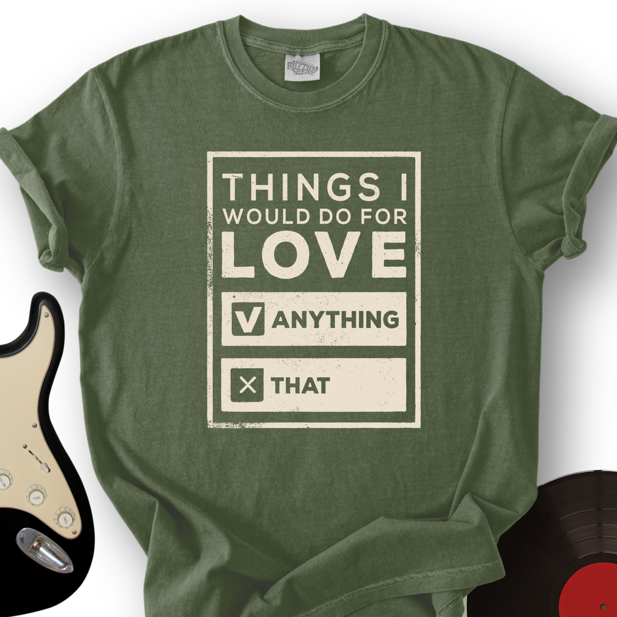 Things I Would Do For Love T-Shirt product image 5