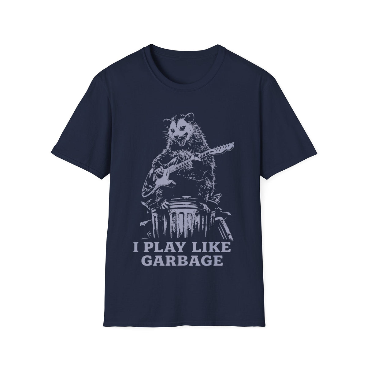 I Play Like Garbage T-Shirt product image 15