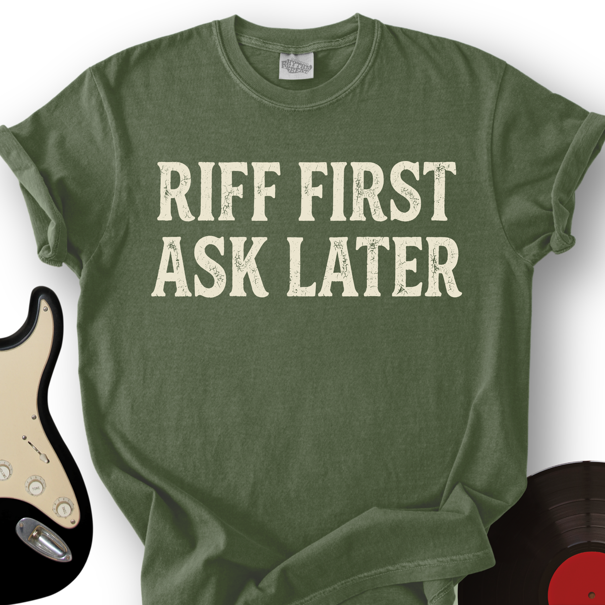 Riff First, Ask Later T-Shirt product image 1
