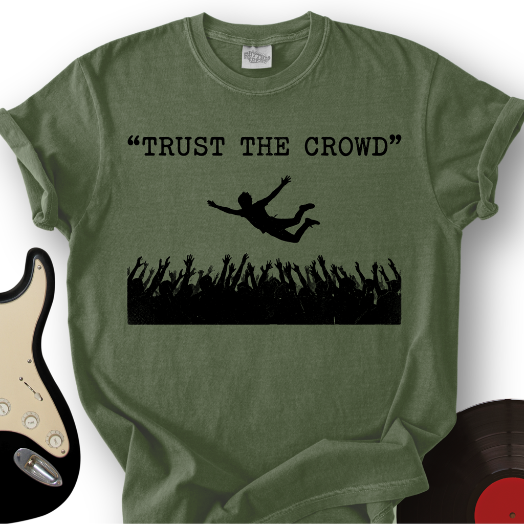 Trust The Crowd T-Shirt product image 5