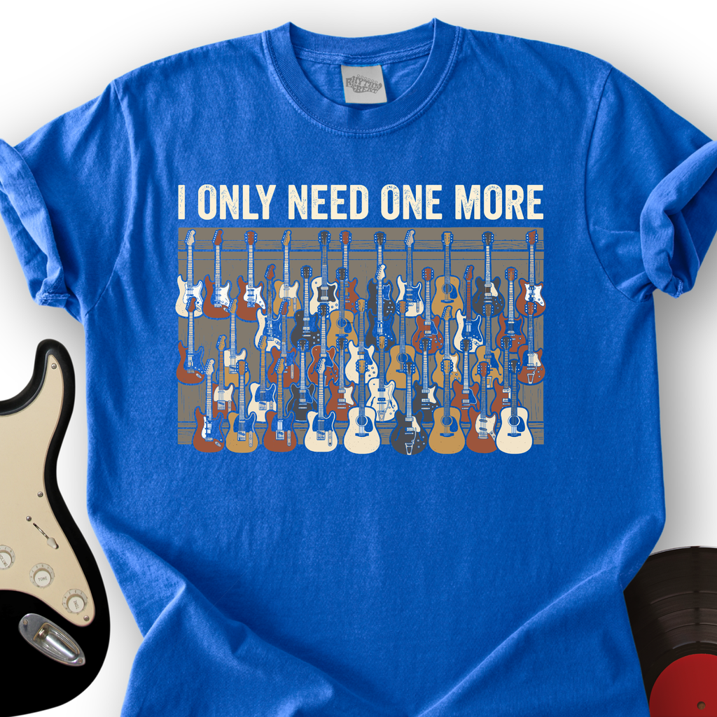 I Only Need One More T-Shirt product image 3
