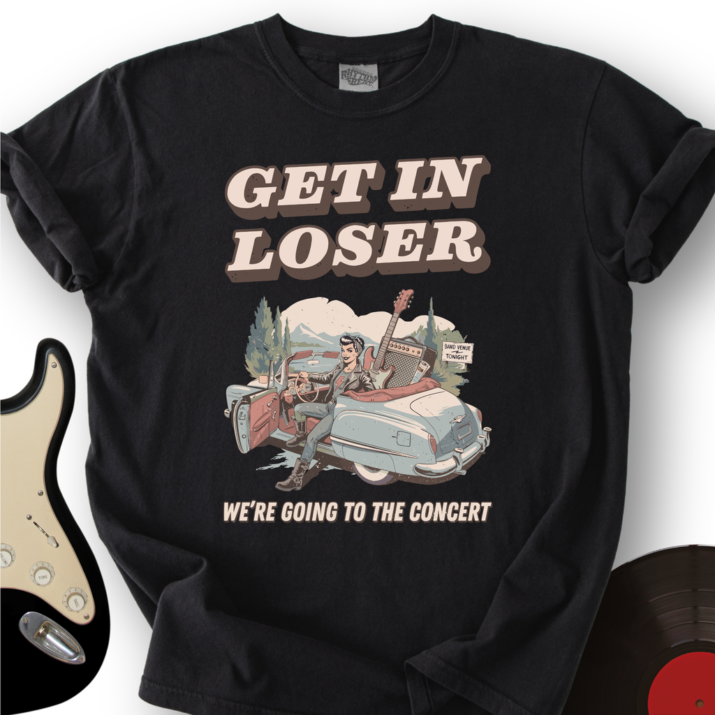 Get In Loser T-Shirt product image 1