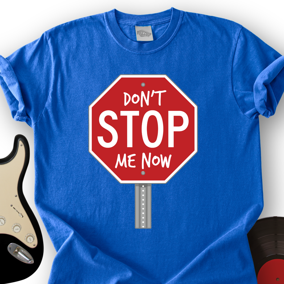 Don't STOP Me Now T-Shirt product image 4