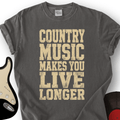 Country Music Live Longer T-Shirt product image 1