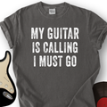 My Guitar Is Calling T-Shirt product image 1