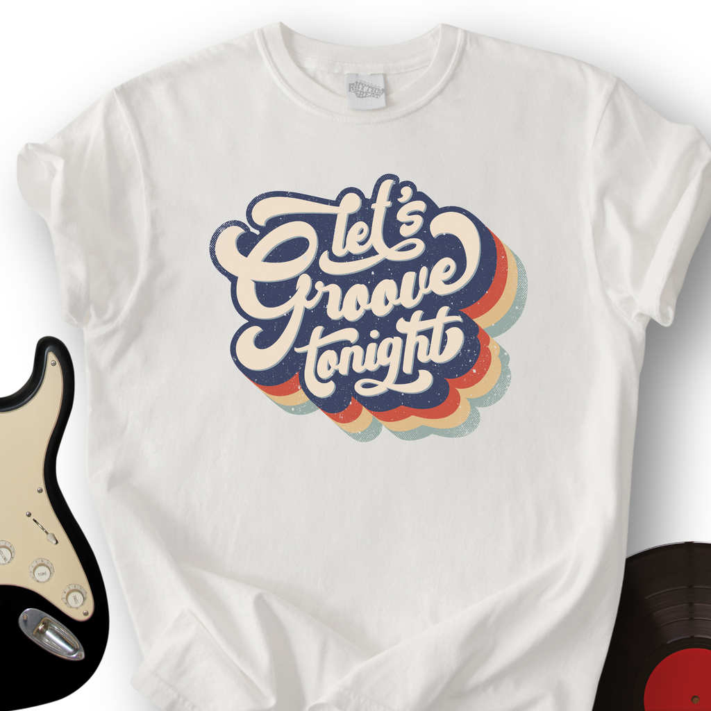 Let's Groove Tonight T-Shirt product image 6
