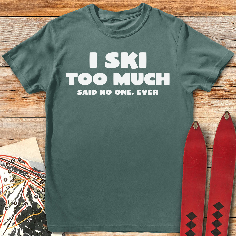 I Ski Too Much product image 5