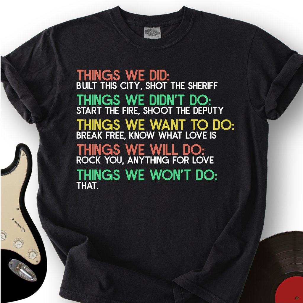 Things We Did T-Shirt product image 6