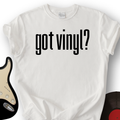 Got Vinyl T-Shirt product image 1