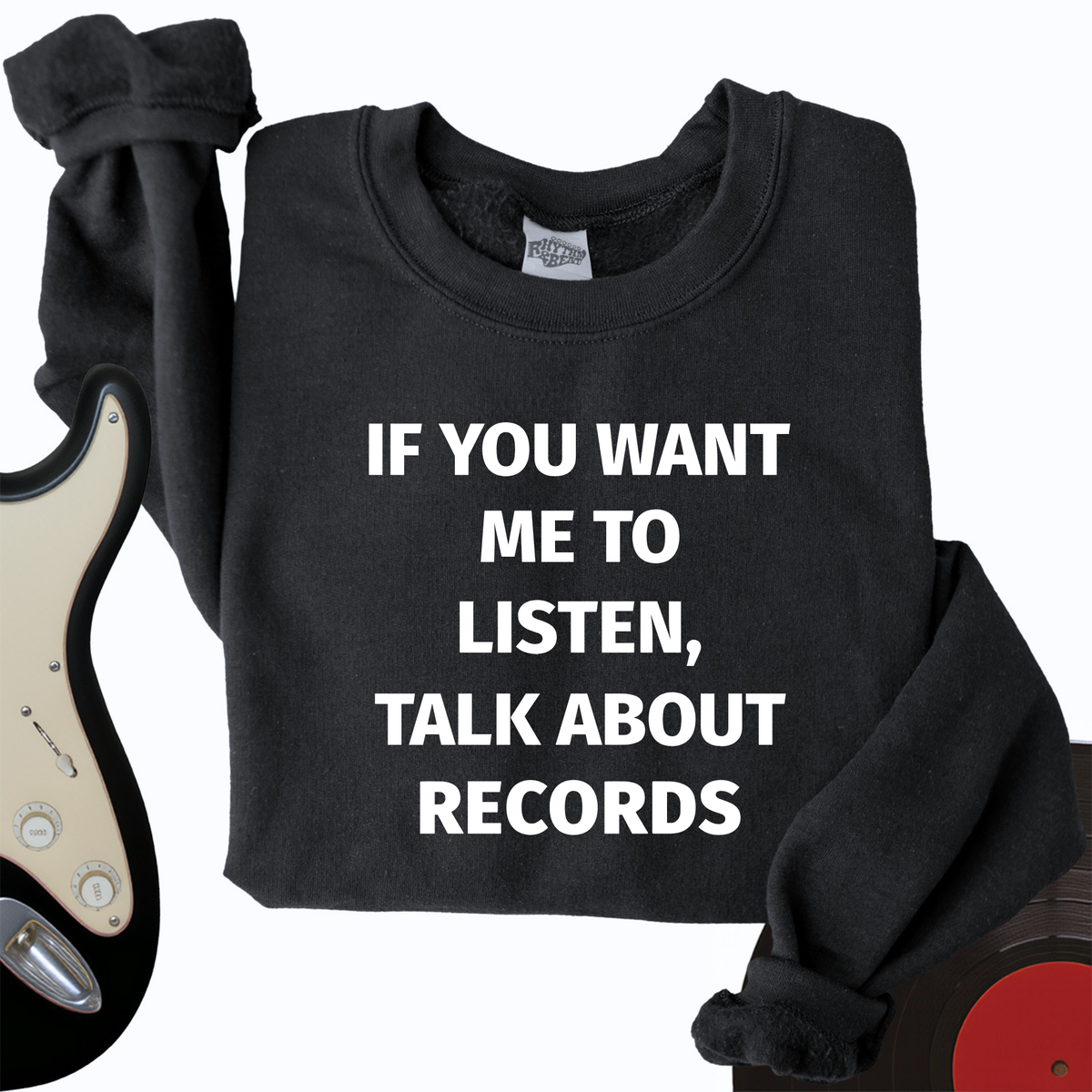 If You Want Crewneck product image 1