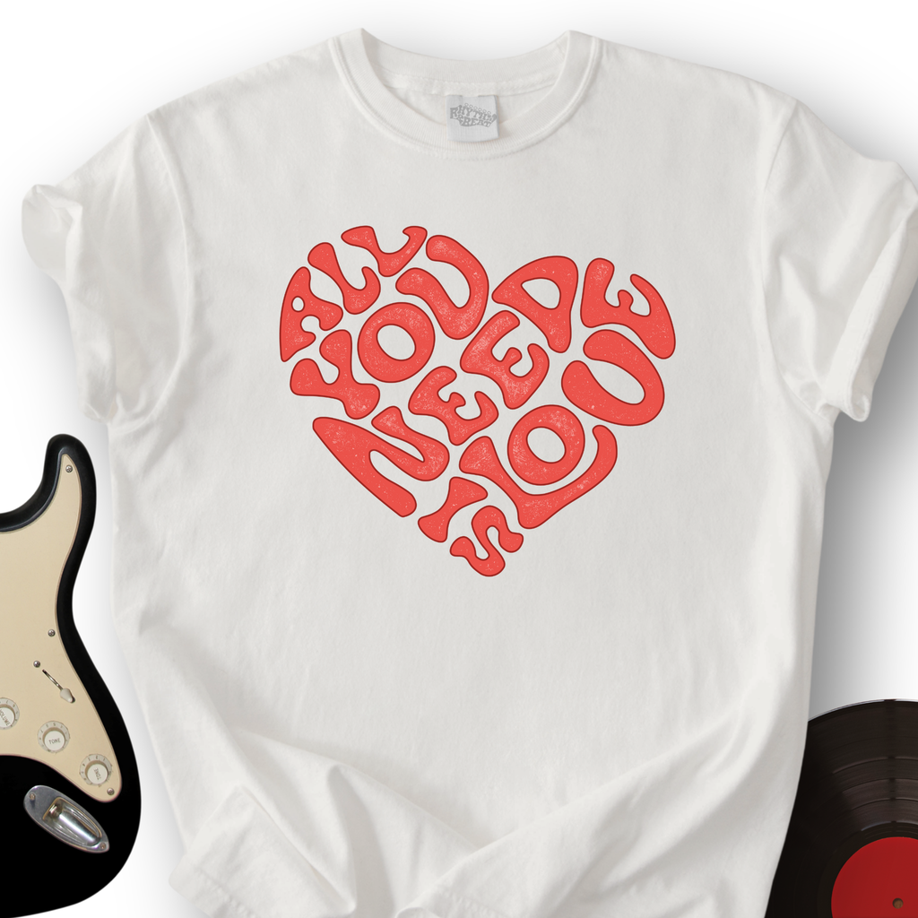 All You Need Is Love T-Shirt product image 3