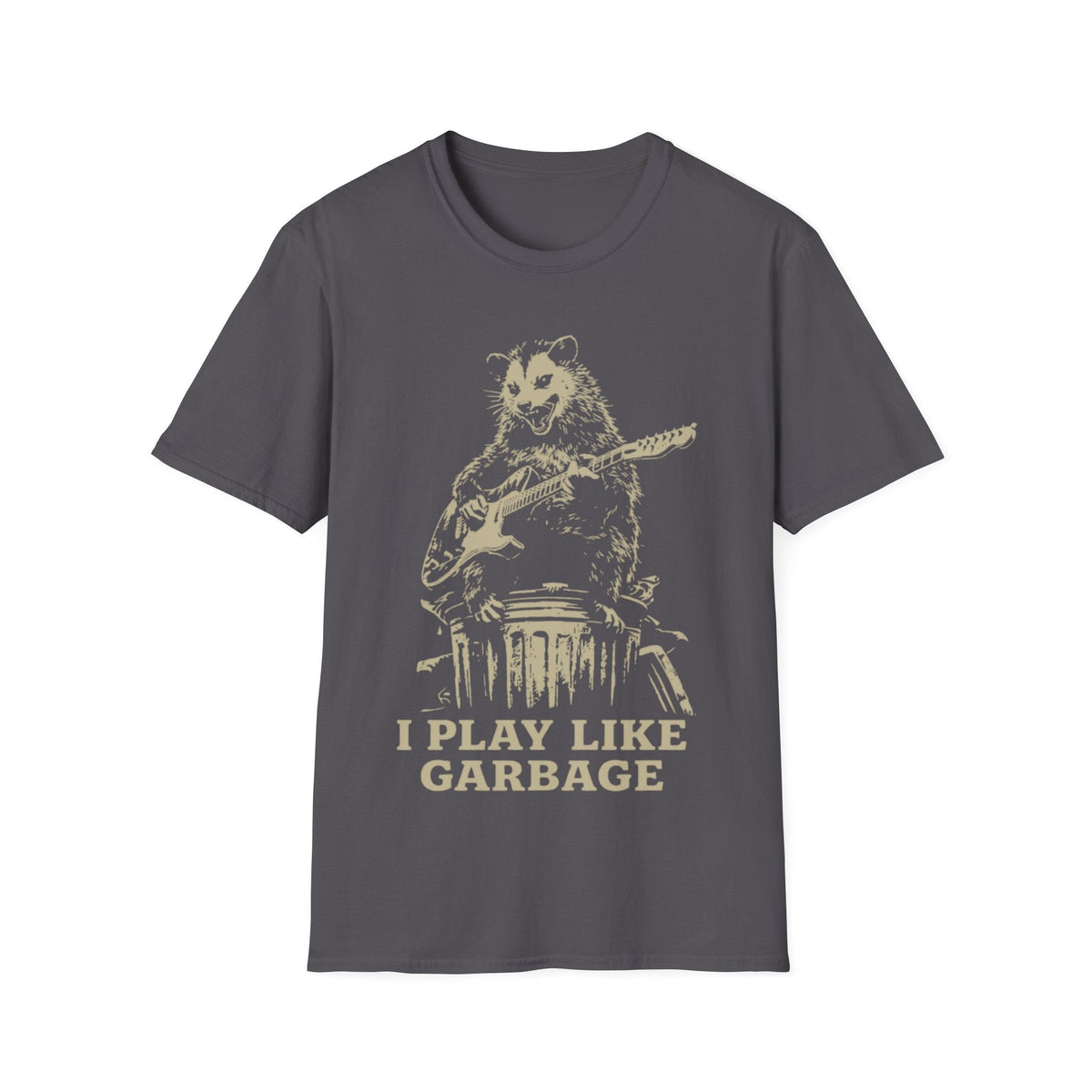 I Play Like Garbage T-Shirt product image 13