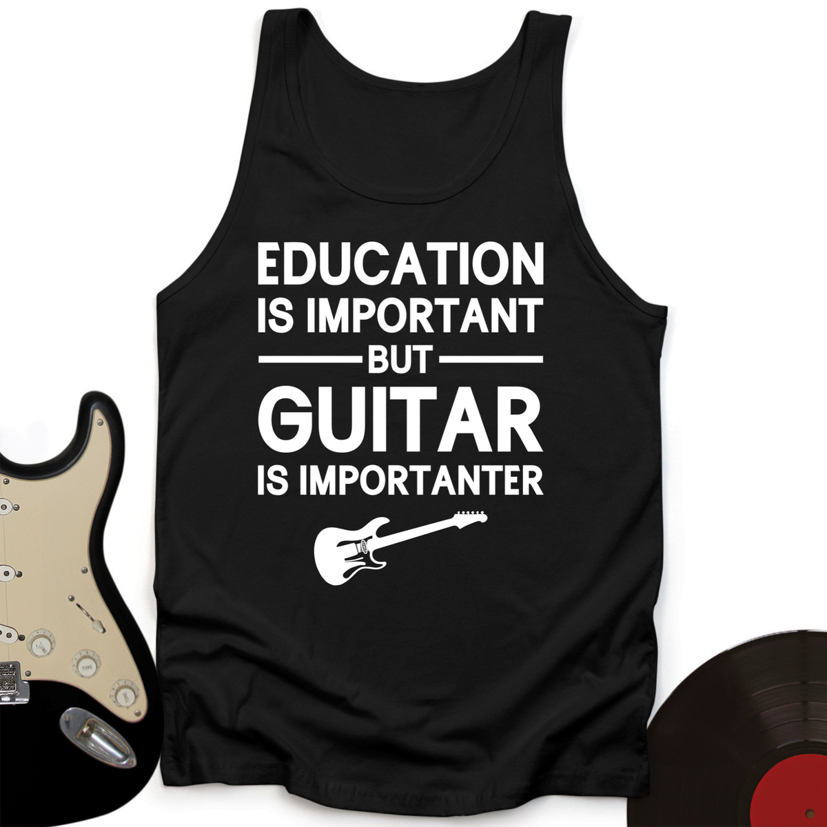 Education Is Important But Guitar Is Importanter Tank Top