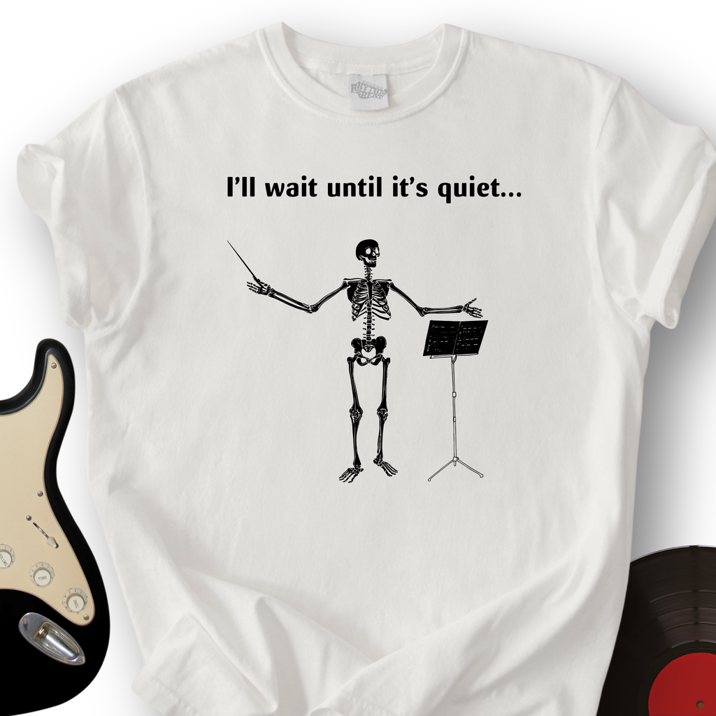 I'll Wait Until Its Quiet T-Shirt product image 5
