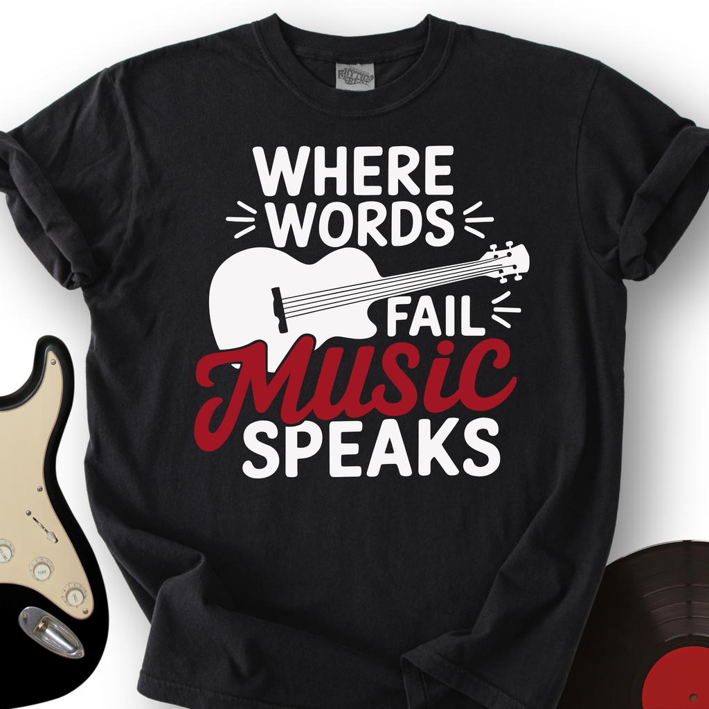 Where Words Fail Music Speaks T-Shirt product image 6