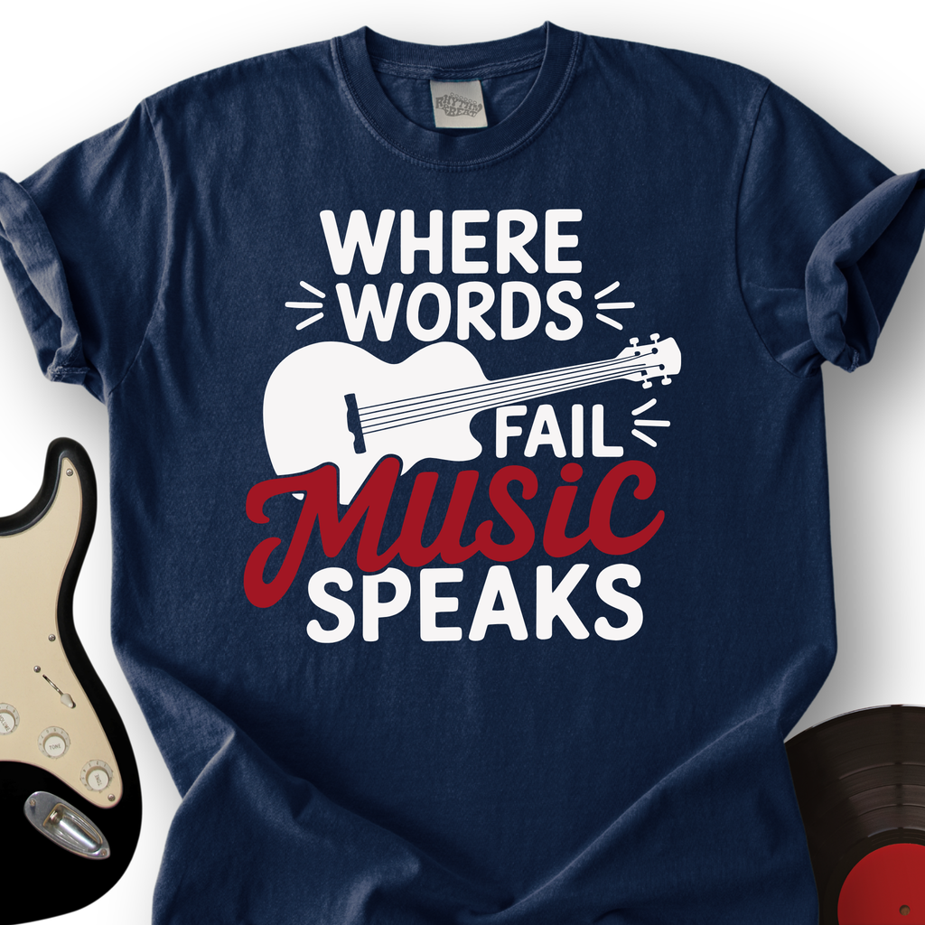 Where Words Fail Music Speaks T-Shirt product image 2