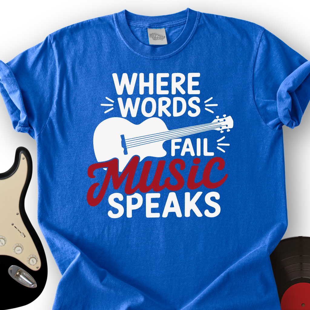 Where Words Fail Music Speaks T-Shirt product image 3