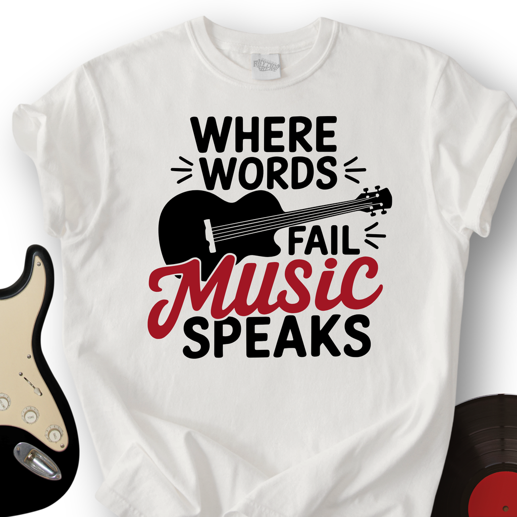 Where Words Fail Music Speaks T-Shirt product image 5