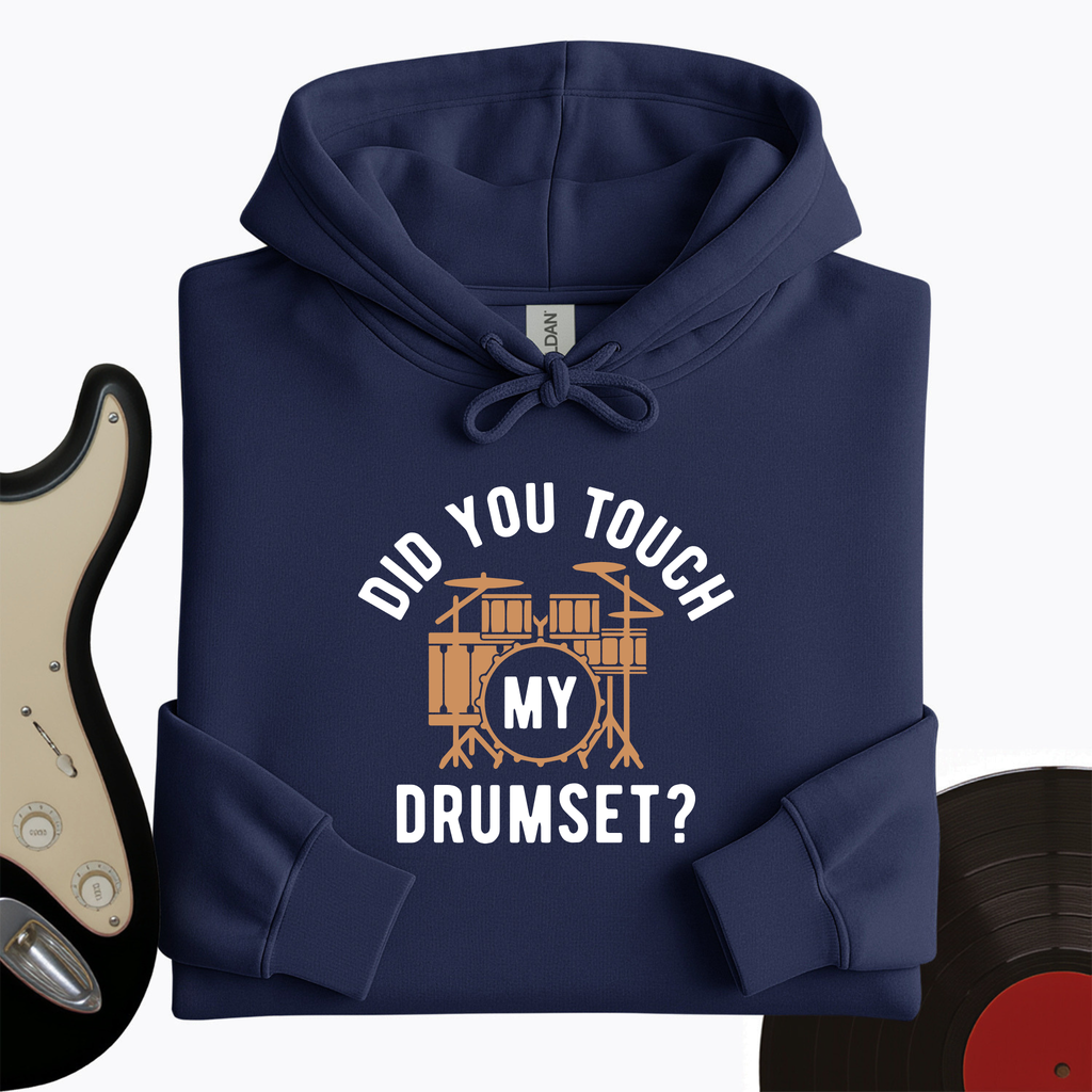 Did You Touch My Drumset Hoodie product image 3