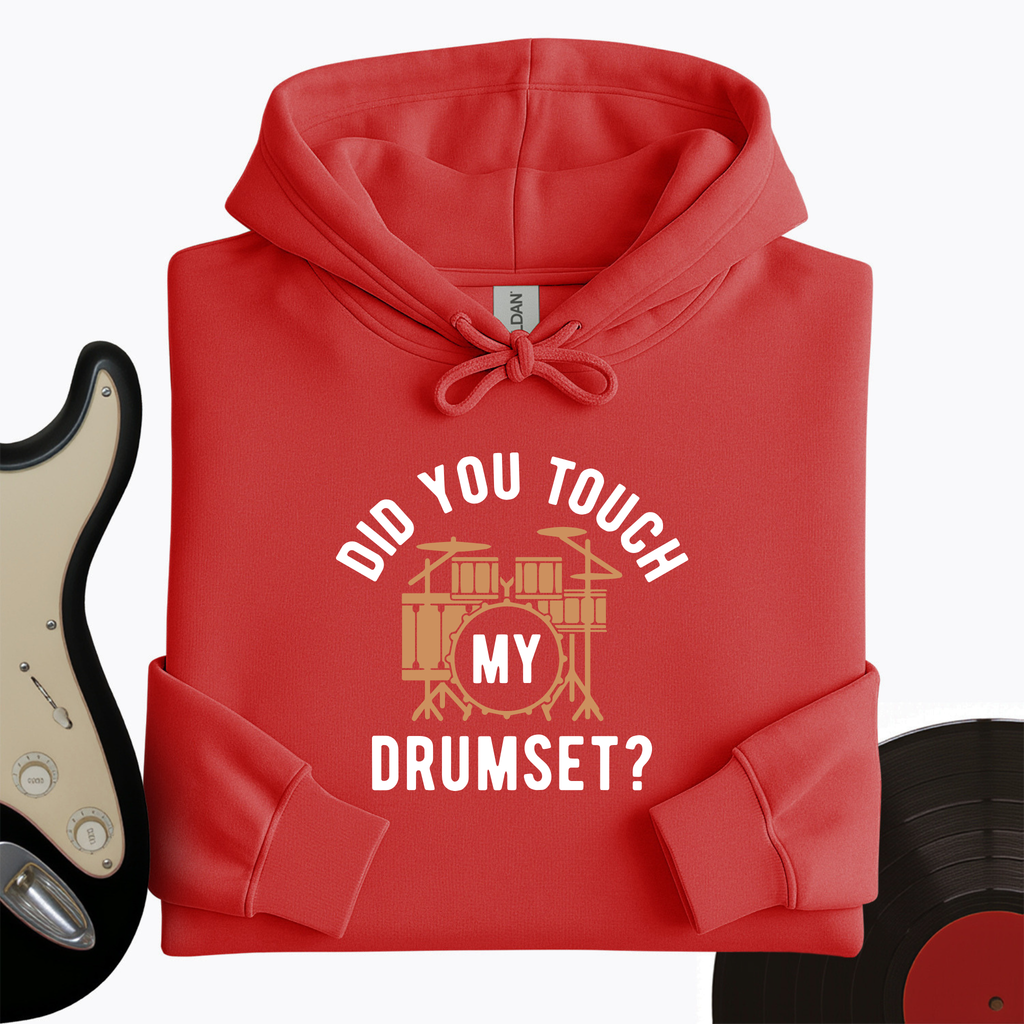 Did You Touch My Drumset Hoodie product image 5