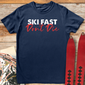 Ski Fast Don't Die product image 1
