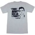 Goodfellas How Am I Funny T-Shirt product image 1