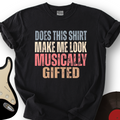 Musically Gifted T-Shirt product image 1