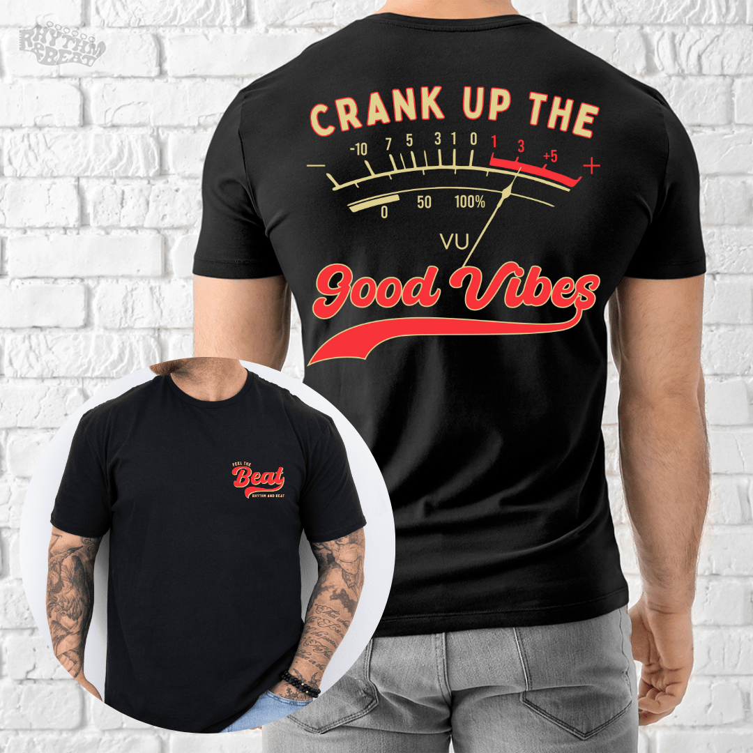 Crank Up Good Vibes T-Shirt product image 6