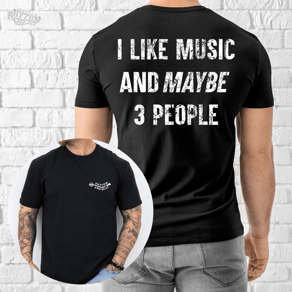 I Like Music and Maybe 3 People T-Shirt product image 1