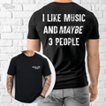 I Like Music and Maybe 3 People T-Shirt product image 1