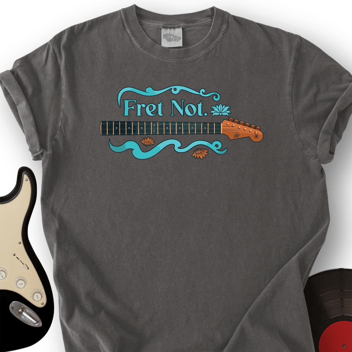 Fret Not T-Shirt product image 2